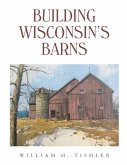 Building Wisconsin's Barns (eBook, ePUB)