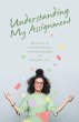 Understanding My Assignment (eBook,... - Bild 1