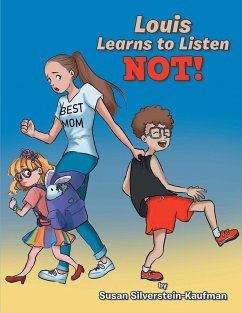 Louis Learns to Listen Not! (eBook, ePUB)