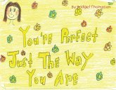 You're Perfect Just the Way You Are (eBook, ePUB)