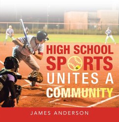 High School Sports Unites a Community (eBook, ePUB) - Anderson, James