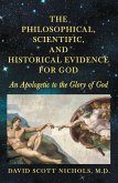 The Philosophical, Scientific, and Historical Evidence for God (eBook, ePUB)