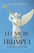 Let Me Be Your Trumpet (eBook, ePUB) - Bild 1