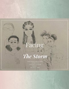 Facing the Storm God's Protection in Times of Disaster (eBook, ePUB) - Byrd, Shlanda R.