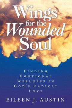 Wings for the Wounded Soul (eBook, ePUB) - Austin, Eileen J.