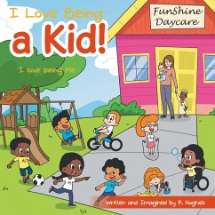 I Love Being a Kid! (eBook, ePUB) - Hughes, R.