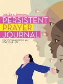 Persistent Prayer Journal (eBook, ePUB) Persistent Prayer Journal (eBook, ePUB)