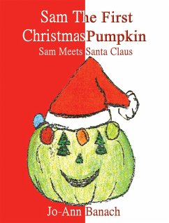 Sam the First Christmas Pumpkin (eBook, ePUB)