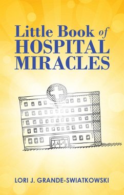 Cover Little Book of Hospital Miracles (eBook, ePUB)