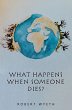 What Happens When Someone Dies? (eBook,... - Bild 1