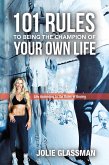 101 Rules to Being the Champion of Your Own Life (eBook, ePUB)