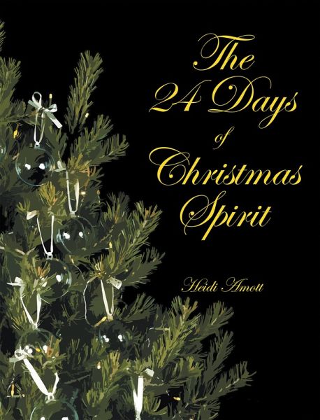 The 24 Days of Christmas Spirit (eBook, ePUB) The 24 Days of Christmas Spirit (eBook, ePUB)