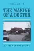 The Making of a Doctor (eBook, ePUB)