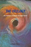 The Trilogy One Human's Evolution Through Poetry (eBook, ePUB)