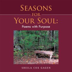 Seasons for Your Soul: Poems with Purpose (eBook, ePUB) - Gagen, Sheila Cox