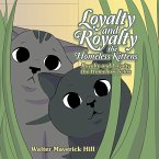 Loyalty and Royalty the Homeless Kittens (eBook, ePUB)