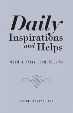 Daily Inspirations and Helps (eBook, ePUB) - Deel, Pastor Clarence