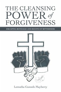 The Cleansing Power of Forgiveness (eBook, ePUB)