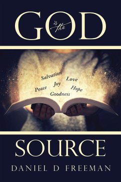 God is the Source (eBook, ePUB) - Freeman, Daniel D