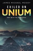 Exiled on Unium (eBook, ePUB)