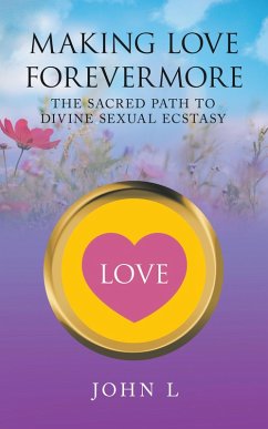 Making Love Forevermore (eBook, ePUB) - L, John