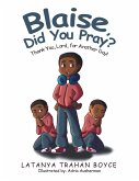 Blaise, Did You Pray? (eBook, ePUB)