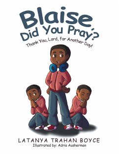 Blaise, Did You Pray? (eBook, ePUB) - Boyce, Latanya Trahan