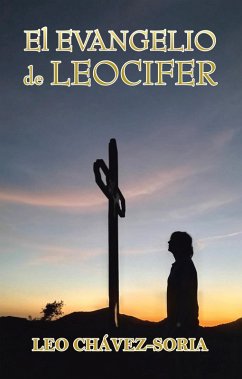 El Evangelio De Leocifer (eBook, ePUB) - Chávez-Soria, Leo