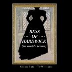 Bess of Hardwick (In Simple Terms) (eBook, ePUB)