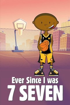 Cover Ever Since I Was 7 Seven (eBook, ePUB)