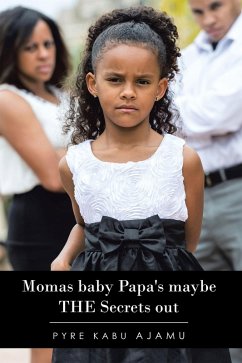 Momas Baby Papa's Maybe the Secrets Out (eBook, ePUB)