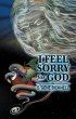I Feel Sorry for God (eBook, ePUB) - Bild 1