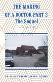 The Making of a Doctor Part 2 (eBook, ePUB)