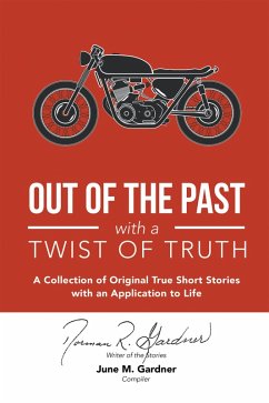 Out of the Past with a Twist of Truth (eBook, ePUB) - Gardner, Norman R.