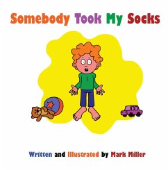 Somebody Took My Socks (eBook, ePUB) Somebody Took My Socks (eBook, ePUB)