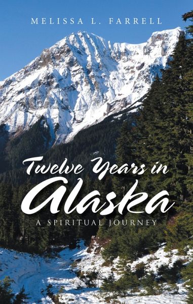Twelve Years in Alaska (eBook, ePUB)