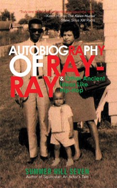 Autobiography of Ray-Ray & Other Ancient Ideas Like Hip-Hop (eBook, ePUB)