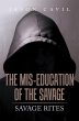 The Mis-Education of the Savage (eBook,... - Bild 1