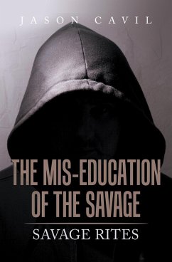 Cover The Mis-Education of the Savage (eBook, ePUB)