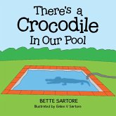 There's a Crocodile In Our Pool (eBook, ePUB)