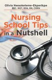 Nursing School Tips in a Nutshell (eBook, ePUB) Nursing School Tips in a Nutshell (eBook, ePUB)