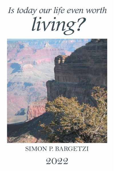 Is Today Our Life Even Worth Living? (eBook, ePUB)