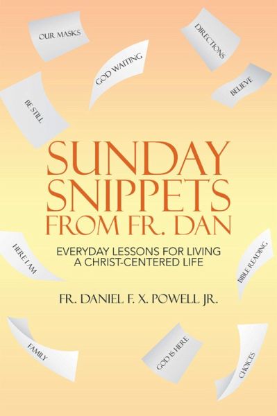 Sunday Snippets from Fr. Dan (eBook, ePUB) Sunday Snippets from Fr. Dan (eBook, ePUB)