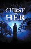 Curse of Her (eBook, ePUB)