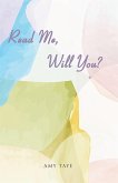 Read Me, Will You? (eBook, ePUB) Read Me, Will You? (eBook, ePUB)