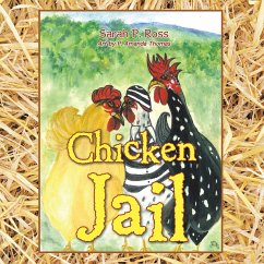 Chicken Jail (eBook, ePUB) - Ross, Sarah P.