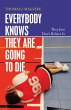 Everybody Knows They Are Going to Die... - Bild 1