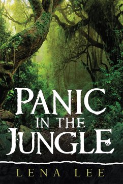 Panic in the Jungle (eBook, ePUB) - Lee, Lena