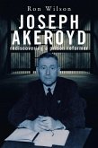 Joseph Akeroyd: Rediscovering a Prison Reformer (eBook, ePUB) Joseph Akeroyd: Rediscovering a Prison Reformer (eBook, ePUB)