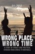 Wrong Place, Wrong Time (eBook, ePUB) - Bild 1